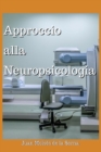 Approccio Alla Neuropsicologia - Book