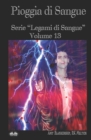 Pioggia Di Sangue : Serie "Legami Di Sangue" - Volume 13 - Book