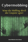 Cybermobbing : Wenn das Mobbing durch den Computer agiert - Book