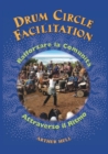 Drum Circle Facilitation : Rafforzare la Comunita Attraverso il Ritmo - Book
