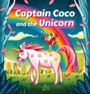 Bedtime Stories for Kids - Captain Coco and the Unicorn : An Unexpected Children's story about Diversity and Friendship. For 2-5 Year Olds. - Book