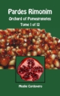 Pardes Rimonim - Orchard of Pomegranates - Tome 1 of 12 - Book