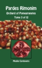 Pardes Rimonim - Orchard of Pomegranates - Tome 3 of 12 - Book