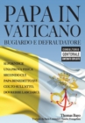 Papa in Vaticano - Bugiardo E Defraudatore - Book