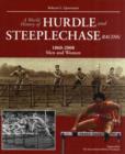 World History of Hurdle and Steeplechase Racing : Men and Women - Book