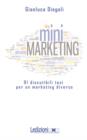 Mini Marketing 91 Discutibili Tesi Per Un Marketing Diverso - Book