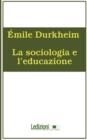 La Sociologia E L'Educazione - Book