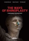 The Ways of Rhinoplasty : Comparing Philosophies - Book