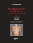 Mastoplastia Estetica : Atlas de Cirugia Plastica Practica - Book