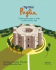 My Mini Puglia : Exploring the region of trulli, castles and two seas - Book