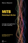 MITB Mastering in the box : Concepts and applications for audio mastering - Theory and practice on Wavelab Pro 10 - Book