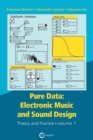 Pure Data : Electronic Music and Sound Design - Theory and Practice - Volume 1 - Book