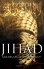 Jihad : Guerra Santa o Fanatismo? - Book
