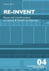 Re-Invent : Reuse and Transformation in Lacaton & Vassal's Architecture - Book