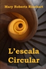 L'Escala Circular : The Circular Staircase, Catalan Edition - Book