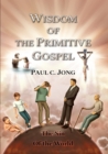 Wisdom of the Primitive Gospel - eBook