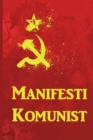 Manifesti Komunist : The Communist Manifesto, Albanian Edition - Book