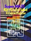 Super Labyrinth fur Kinder und Erwachsene - Book