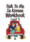 Talk To Me In Korean Workbook Level 3 - Book