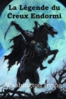 La Legende du Creux Endormi : The Legend of Sleepy Hollow, French edition - Book