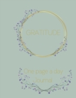 Gratitude : A reflection journal to cultivate an attitude of gratitude one page at a time - Book