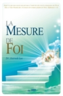 La Mesure de Foi : The Measure of Faith (French Edition) - Book