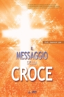 Messaggio della Croce : The Message of the Cross (Italian Edition) - Book