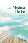 La Medida de Fe : The Measure of Faith (Spanish) - Book