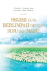 Negeri Yang Berlimpah Dengan Susu Dan Madu : The Land Flowing with Milk and Honey (Indonesian) - Book