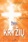 Zinia apie Kryzi&#371; : The Message of the Cross(Lithuanian) - Book