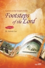 The Footsteps of the Lord &#8545; : Lectures on the Gospel of John 2 - Book