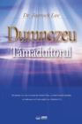 Dumnezeu T&#259;m&#259;duitorul : God the Healer (Romanian) - Book