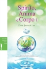 Spirito, Anima e Corpo I : Spirit, Soul and Body &#8544;(Italian - Book