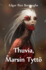 Thuvia, Marsin Tyttoe : Thuvia, Maid of Mars, Finnish Edition - Book