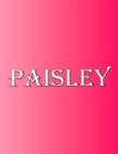Paisley : 100 Pages 8.5 X 11 Personalized Name on Notebook College Ruled Line Paper - Book