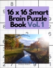 16 x 16 Smart Brain Puzzle Book Vol. 1 - Book