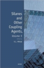 Silanes and Other Coupling Agents, Volume 5 - Book