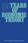 25 Years of Economic Theory : Retrospect and prospect - Book