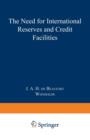 The Need for International Reserves and Credit Facilities - Book