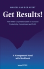 Get Results : How Better Cooperation Leads to Increased Productivity, Commitment and Profit - Book
