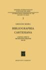 Bibliographia Cartesiana : A Critical Guide to the Descartes Literature 1800-1960 - Book