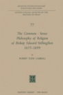 The Common-Sense Philosophy of Religion of Bishop Edward Stillingfleet 1635-1699 - Book