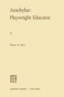 Aeschylus:Playwright Educator - Book
