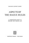 Aspects of The Hague Rules : A Comparative Study in English and French Law - Book