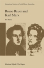 Bruno Bauer and Karl Marx : The Influence of Bruno Bauer on Marx's Thought - Book