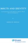 Objects and Identity : An Examination of the Relative Identity Thesis and Its Consequences - Book