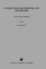 Studien zur Arithmetik und Geometrie : Texte Aus Dem Nachlass (1886-1901) - Book