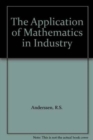 The Application of Mathematics in Industry - Book