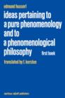 Ideas Pertaining to a Pure Phenomenology and to a Phenomenological Philosophy : First Book: General Introduction to a Pure Phenomenology - Book