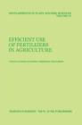 Efficient Use of Fertilizers in Agriculture - Book